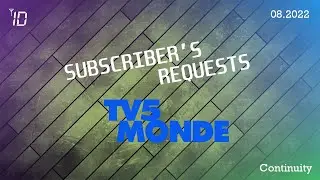 [Request] TV5 Monde Continuity - 08.2022