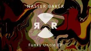 Nasser Baker - Funky Uncle