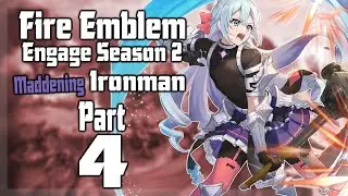Fire Emblem Engage Ironman Maddening Mode - Part 4 (Season 2)