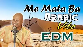 Remix Mee mata Ba | මී මට බෑ | Sangeeth | Arabic Vibe (EDM) Music