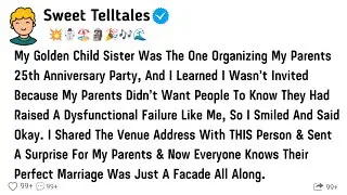 My Golden Child Sister Was The One Organizing My Parents 25th Anniversary Party And I Learned
