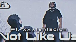 Kendrick Lamar - Not Like Us Ft. xxxtentacion (Prod. SkyGhxst)