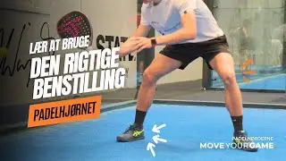 Padelhj&oslash;rnet - valg af benstilling med Victor Frandsen