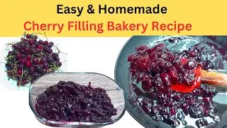 Homemade Cherry Cake Filling | How to make Perfect Cherry Compote | Homemade Cherry Pie Filling