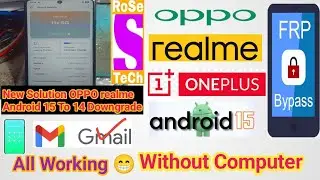 OPPO realme Android 15 To 14 Downgrade OTA Method No PC FRP BYPASS realme 11x 5G Work New Solution