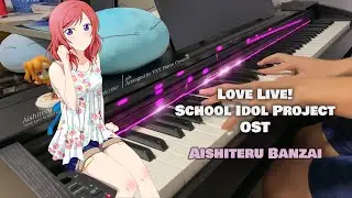 【VALENTINE&rsquo;S DAY SPECIAL】Love Live! School Idol Project OST「Aishiteru Banzai」by &mu;&rsquo;s (Full)[piano]