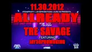ALLREADY VIDEO SHOOT 11.30.2012 @VATRESAVAGE FT. @JAY30PROMOKING video by AURA HD