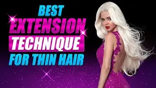 The best extension technique for very thin hair - 2 guys chat