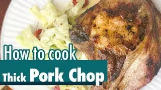 How to Cook Thick-Cut Pork Chop | Tender & Juicy