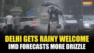 Delhi Weather Update: Light Rain in Parts, IMD Forecasts Cloudy Skies