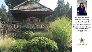 242 N Legacy Ridge, Liberty Lk, WA Presented by Five Star Spokane Group.