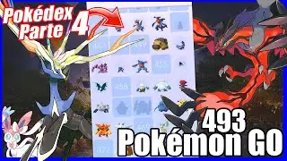 Cómo Completar la Pokédex en Pokémon GO - Parte 4 (493 Pokémon)
