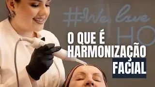 O QUE É HARMONIZAÇÃO FACIAL | O QUE PODE MELHORAR NA FACE COM OS PROCEDIMENTOS ESTÉTICOS!