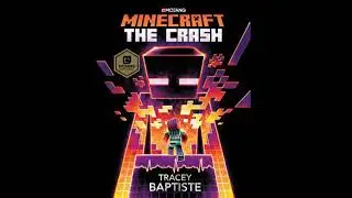 Minecraft: The Crash: An Official Minecraft Novel - Tracey Baptiste