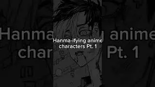 Hanma-ifying Anime Characters Pt. 1 #animeart #animeartists #art #animedrawing #anime #recolor