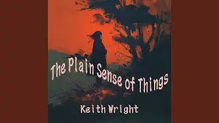 The Plain Sense of Things