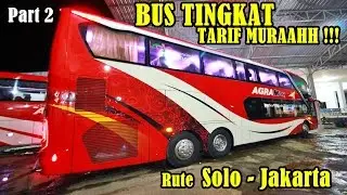 Part 2 : AGRA MAS Double Deckker | Harga MURAH Fasilitas JUARAA | Trip Report Solo-Jakarta