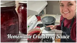 Homemade Cranberry Sauce | Canning Cranberry Sauce