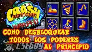 How to Unlock All Powers at the Start: Crash Bandicoot 3 Warped Trick