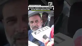 Rahul Gandhi&rsquo;s first reaction on PM Modi&rsquo;s Manipur visit on September 13