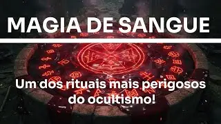 Magia de Sangue: Quando a Vida se Torna Feitiço!