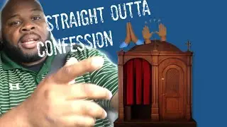Profession of Faith episode 1 - Straight Outta Confession