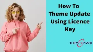 How To Theme Update Using License Key