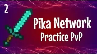 Pika Network | Practice PvP #2