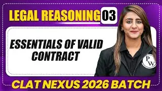 Legal Reasoning 03 : Essentials of Valid Contract | CLAT 2026
