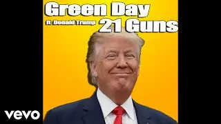 Trump Sings 21 Guns by Green Day