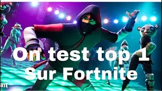 ON TEST UN TOP 1 SUR FORTNITE !