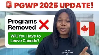 🇨🇦 Do You Have to Leave CANADA After Graduation? PGWP Update 2025: Programs REMOVED ❌