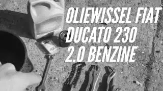 Oliewissel Fiat Ducato 230 2.0 benzine - Mobiel Wonen
