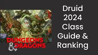 Druid Class Guide and Power Ranking in D&D 5e 2024 - HDIWDT