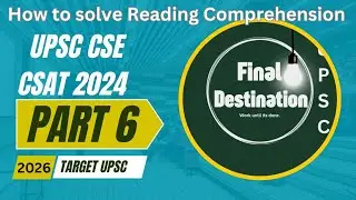 Part 6: CSAT Reading Comprehension | How to solve RC passages in UPSC CSAT | PYQ examples