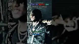 Top 10 BEATS On Ken Carson&rsquo;s More Chaos #kencarson #morechaos #rap #top10 #morechaos #yt #ranking