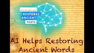 [Nature] Research Shows AI Deciphers Ancient Texts