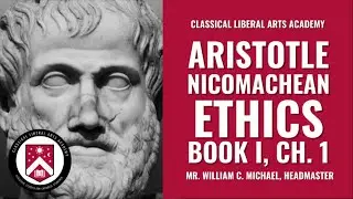 Aristotle, Nicomachean Ethics.  Book I, Chapter 1