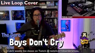 The Cure - Boys Don't Cry (Live Loop Cover)