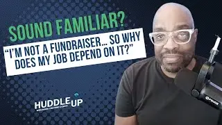 I&rsquo;m Not a Fundraiser&hellip; So Why Does My Job Depend on It?
