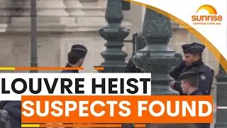 Louvre heist suspects arrested | Sunrise