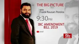 Teaser - The Big Picture: IBC Amendment Bill 2019 | 9:30 pm