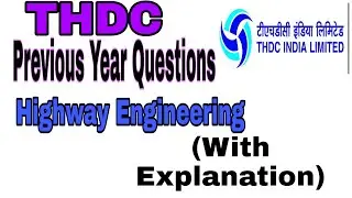 THDC Sample Paper Solved( Highway Engineering) (Part -1)