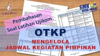 PEMBAHASAN SOAL UKK  OTKP TAHUN 2024 || MEMBUAT JADWAL KEGIATAN PIMPINAN