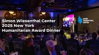 Simon Wiesenthal Center 2025 New York Humanitarian Award Dinner