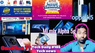 OnePlus 7T ,mi mix Alpha 5g, oppo k5, Big offer  Flipkart , paytm mall cashback offer, OnePlus tv