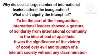 Why did such a large number of international leader attend the inauguration? Nelson Mandela Class 10
