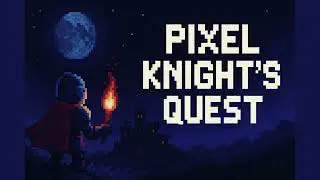 TapeGlitch - Pixel Knight&rsquo;s Quest 🗡️ | 8-Bit Adventure Chiptune