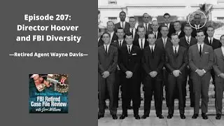 207: Director Hoover and FBI Diversity - Wayne Davis