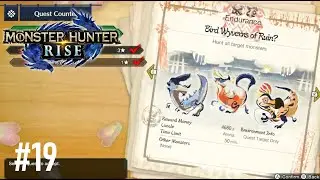 Monster Hunter Rise Online Quest 19: Bird Wyverns of Ruin?